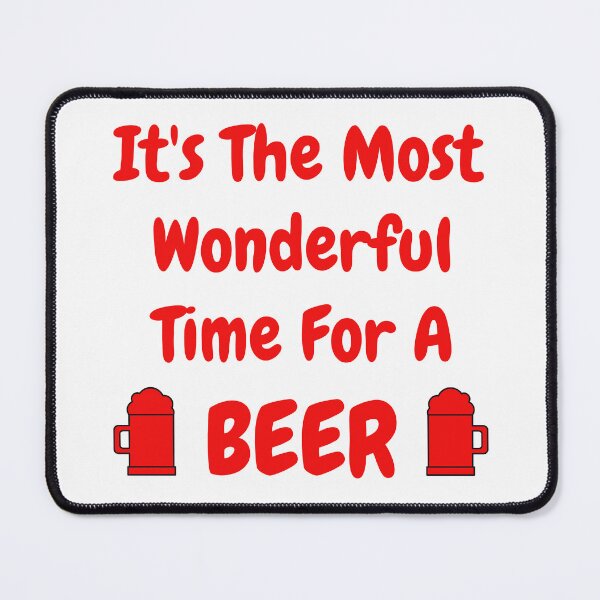 Item preview, Its the most wonderful time of the year. Its the most wonderful time for a beer. Beer Lover Christmas Design. The Perfect Christmas or Secret Santa Gift. T-Shirt designed and sold by That Cheeky Tee.
