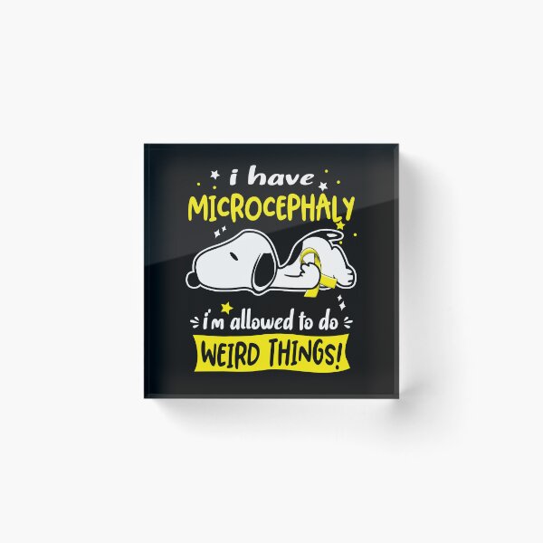 Item preview, I Have Microcephaly I Am Allowed To Do WEIRD THINGS!  designed and sold by Wlsnpeggy.