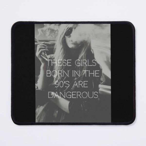 Item preview, These Girls Born in the 90's are Dangerous designed and sold by itsmemaytal.