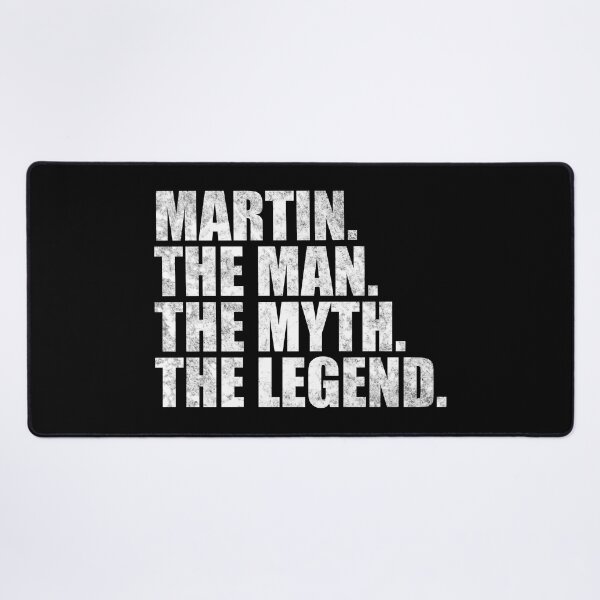 Item preview, Martin Name Martin The Man The Myth The legend designed and sold by Teelogic.