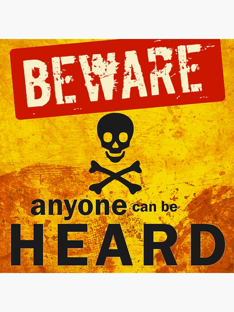Thumbnail 3 of 3, Sticker, Beware Anyone can be Heard designed and sold by poeticdustbin.