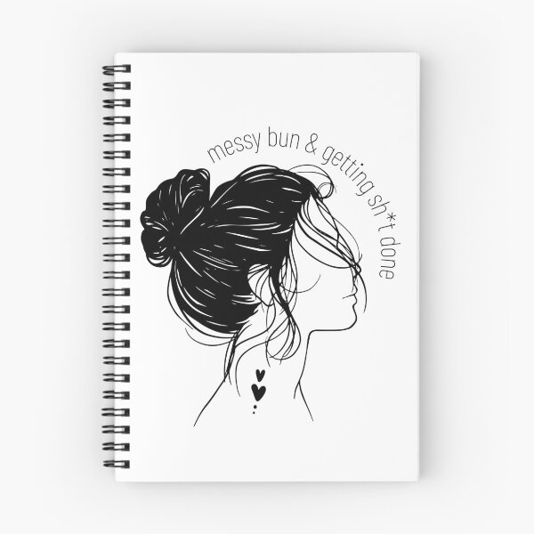 Item preview, messy bun and getting stuff done designed and sold by kaelinmeicher.