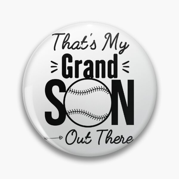 Item preview, Baseball That's my grandson Out There designed and sold by theskyblue.