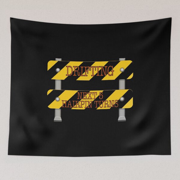 Item preview, DRIFTING Next 5 Hairpin Turns! Road Sign (on Black) designed and sold by epinkb.