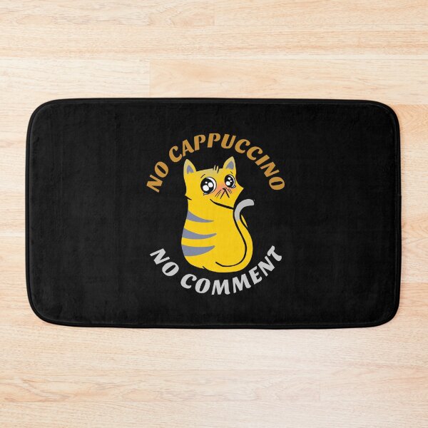 Item preview, Cappuccino, Funny No Cappuccino, No Comment Cat designed and sold by InspiredForever.