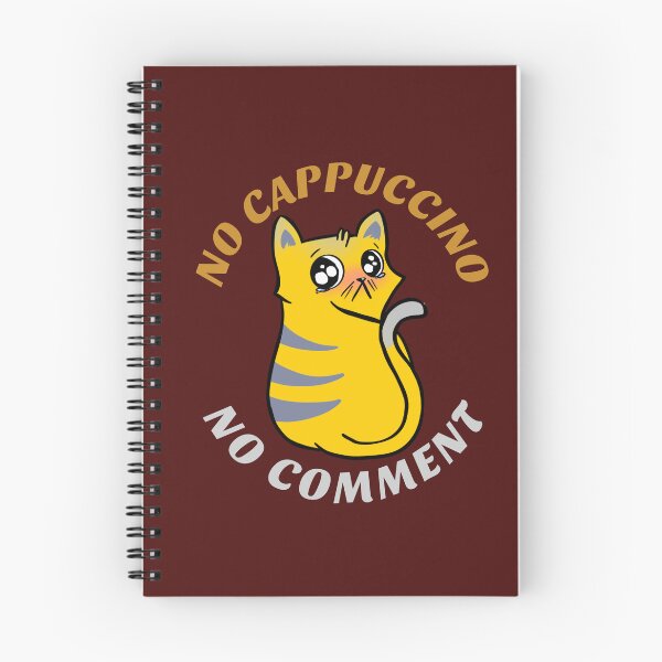 Item preview, Cappuccino, Funny No Cappuccino, No Comment Cat designed and sold by InspiredForever.