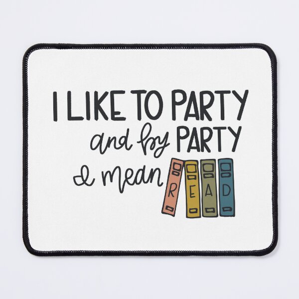 Item preview, I like to party, but really read print designed and sold by Jenna Heath.