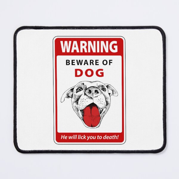 Item preview, Warning Sign - Beware of Licking Dog designed and sold by Clusterfudge.