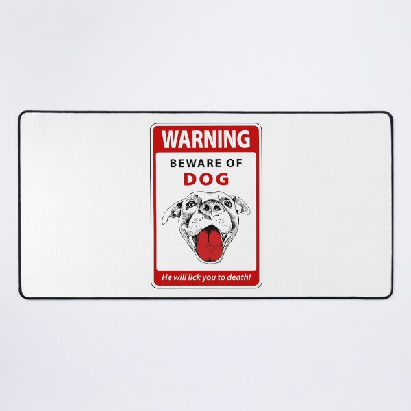 Artikelvorschau, Warning Sign - Beware of Licking Dog entworfen und verkauft von Clusterfudge.