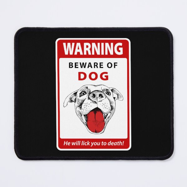 Item preview, Warning Sign - Beware of Licking Dog designed and sold by Clusterfudge.
