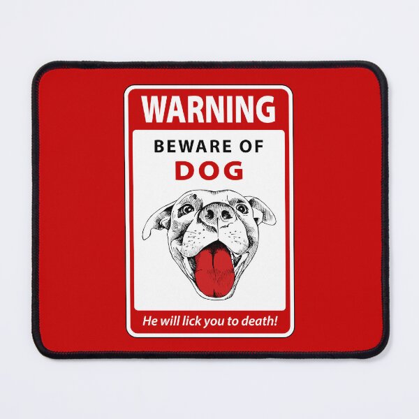 Item preview, Warning Sign - Beware of Licking Dog designed and sold by Clusterfudge.