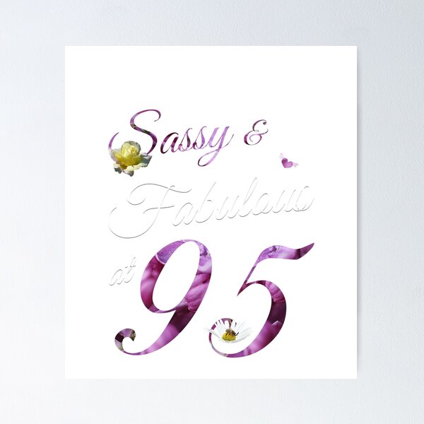 Item preview, 95 Year Old Sassy Fabulous Floral 1926 95th Birthday Gift designed and sold by Manveersh.
