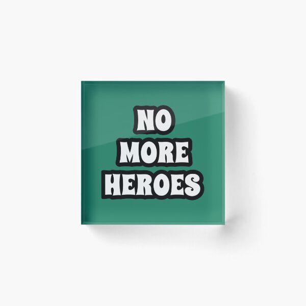 Item preview, No more heroes     designed and sold by Trenggoii.