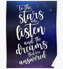 To the stars who listen and the dreams that are answered Poster