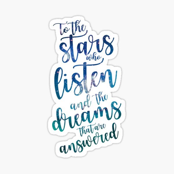 Item preview, To the stars who listen and the dreams that are answered designed and sold by yairalynn.
