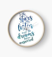 To the stars who listen and the dreams that are answered Clock