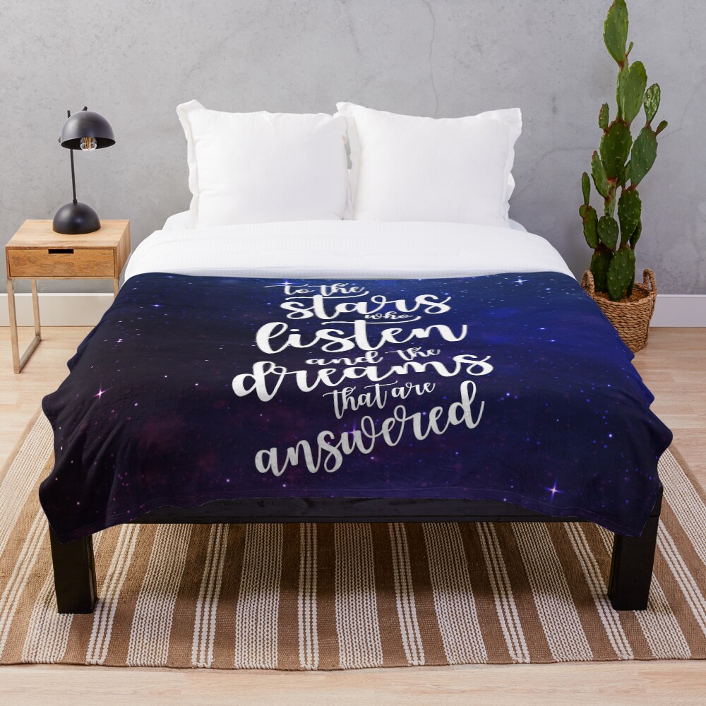 To the stars who listen and the dreams that are answered Throw Blanket