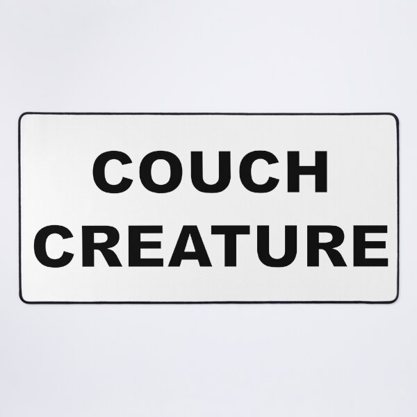 Item preview, COUCH CREATURE designed and sold by Electricitees.