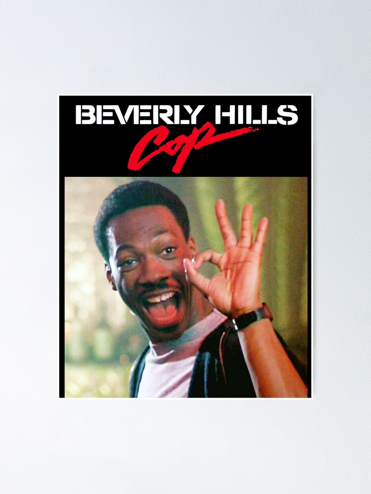 Beverly Hills Cop Axel Foley A Ok Poster For Sale By Larrybuchan65