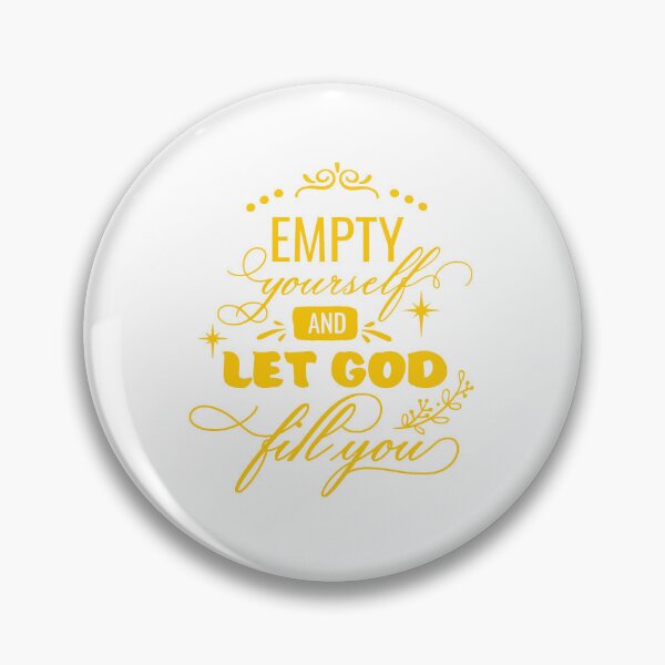 Item preview, Empty yourself and let God fill you designed and sold by thebaig.