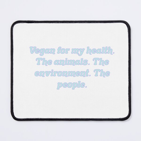 Item preview, Vegan For My Health. The Animals. The Environment. The People. designed and sold by Wicked Creationz.