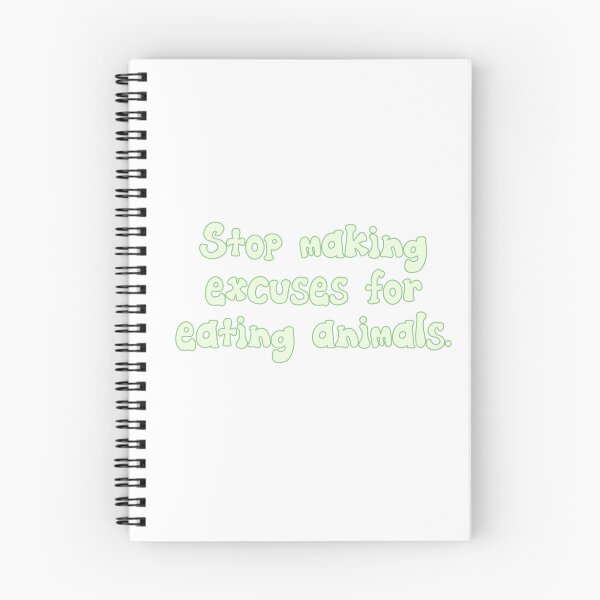 Item preview, Stop Making Excuses For Eating Animals. designed and sold by Wicked Creationz.