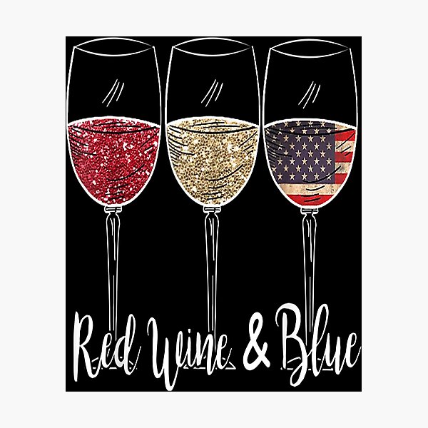 "Red Wine & Blue 4th of July wine Red White Blue Wine Glasses TShirt
