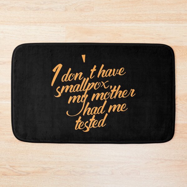 Item preview, I don't have smallpox, my mother had me tested, Funny Cool Best color art designed and sold by artdragongift 15.