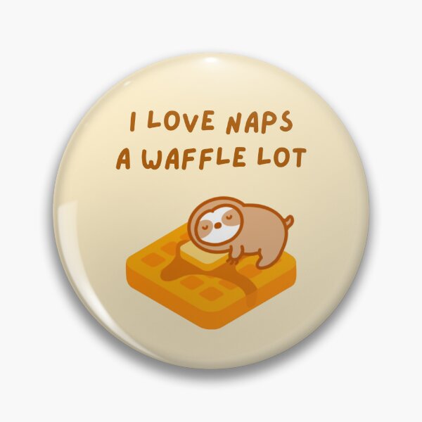 Item preview, I Love Naps A Waffle Lot Sloth  designed and sold by theslothinme.