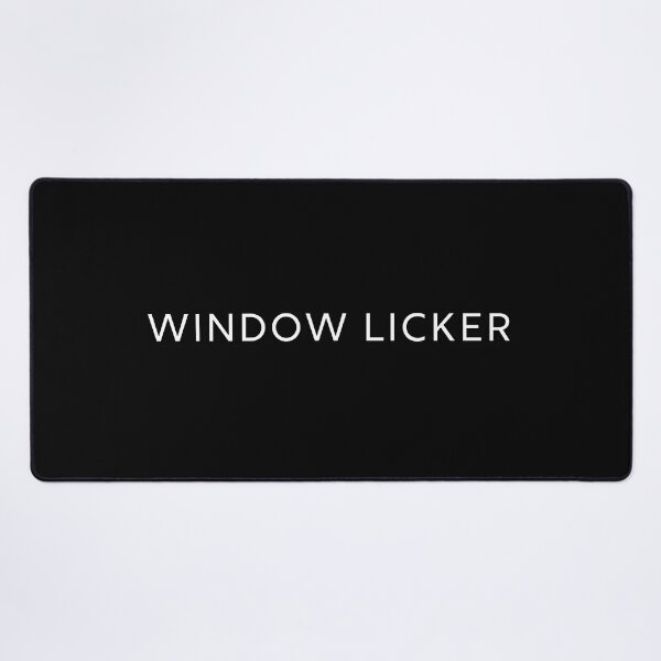 Item preview, Window Licker designed and sold by OneFunnyDesign.