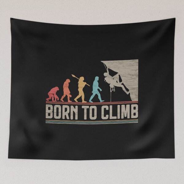 Item preview, Born to Climb Evolution Climbing Funny Rock Climber Bouldering  designed and sold by grinta2021.