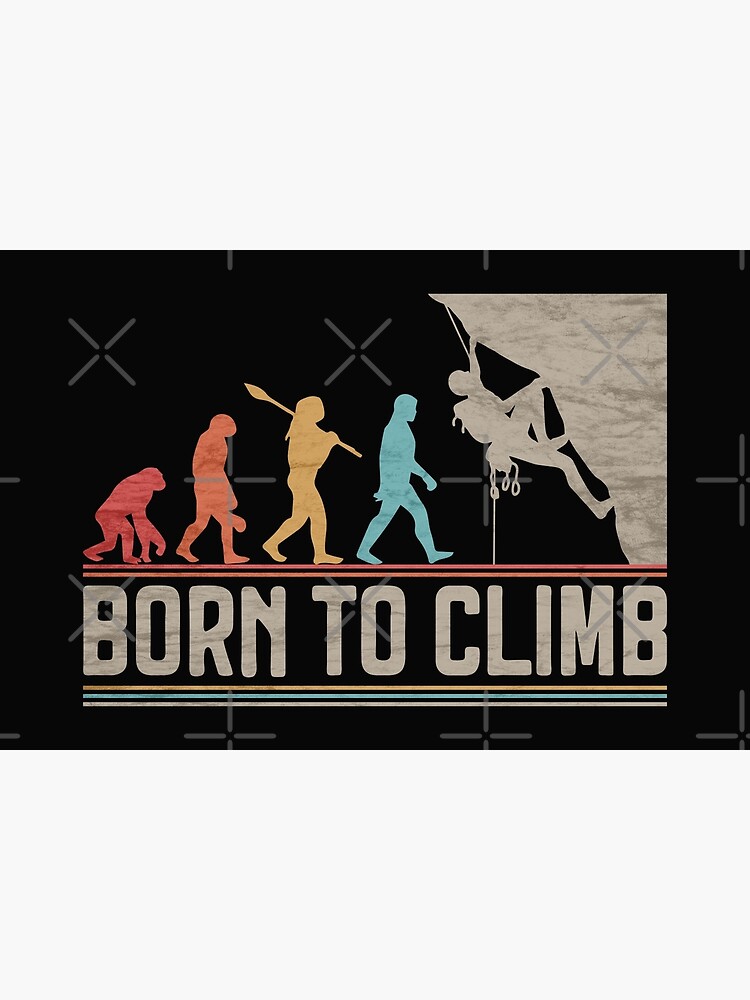 Born to Climb