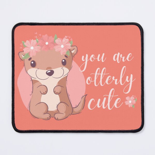 Item preview, You Are Otterly Cute designed and sold by GlazifiedArts.