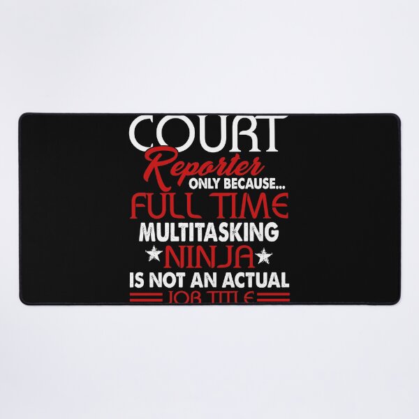 Item preview, Court Reporter Is Not An Actual Job Title designed and sold by UnknownArtistt.