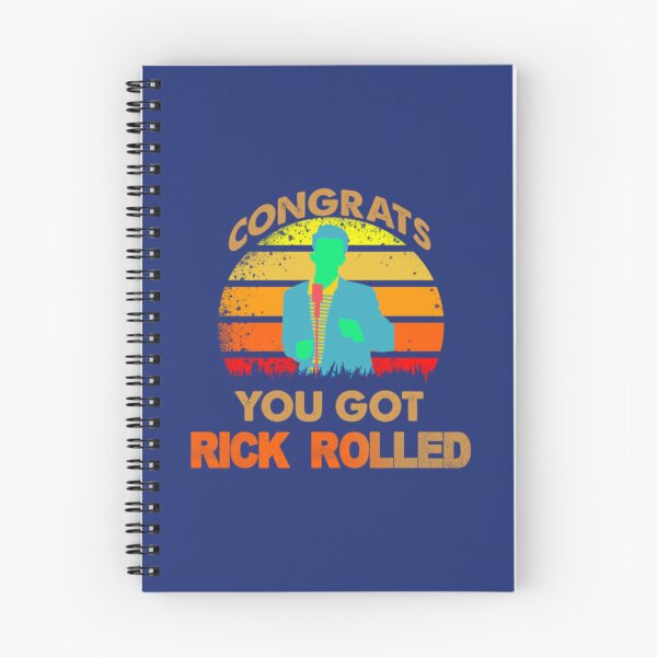 Item preview, Congrats You Got Rick Rolled Meme   designed and sold by IllustrationSh.