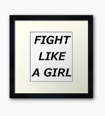 Fight Like A Girl Framed Print