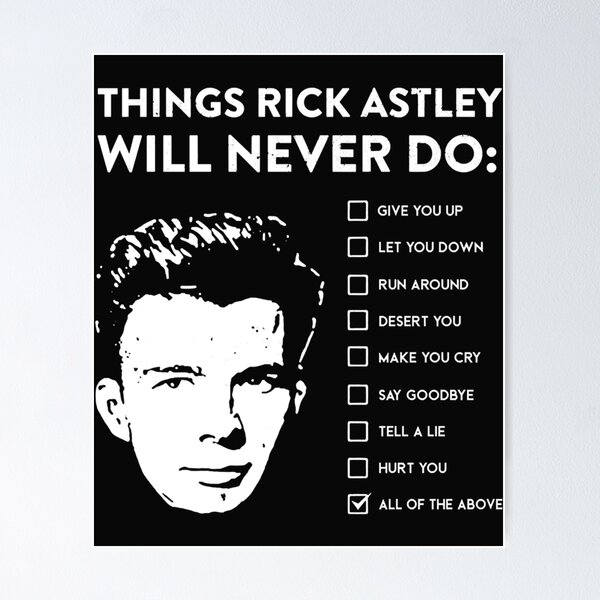 Rick Roll Never Gonna Give You Up - Dark Colour Poster for Sale by  artColourized