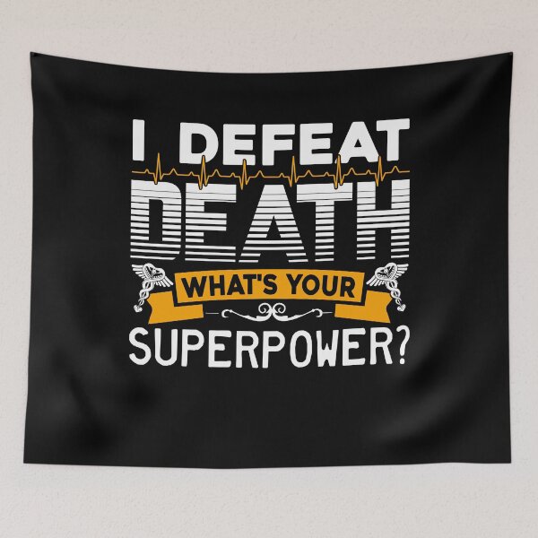 Item preview, EMT I Defeat Death designed and sold by UnknownArtistt.