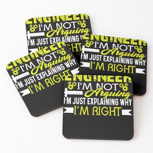 Item preview, Engineer I'm Not Arguing designed and sold by UnknownArtistt.