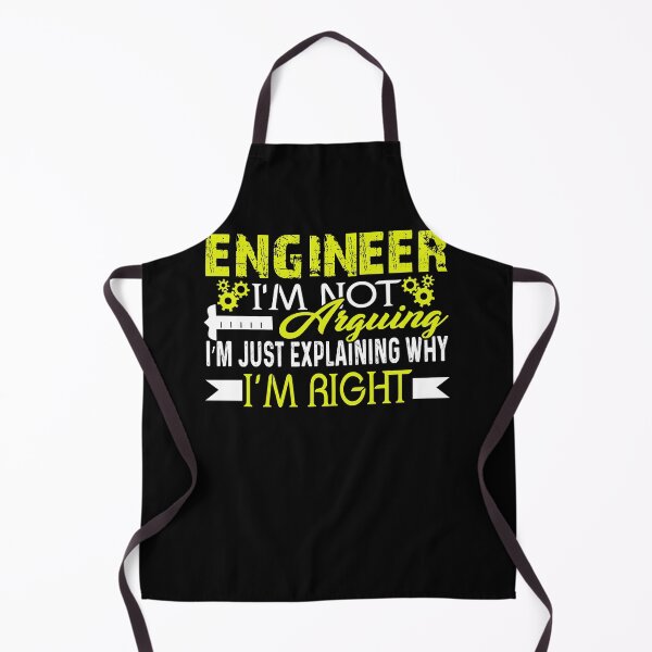 Item preview, Engineer I'm Not Arguing designed and sold by UnknownArtistt.
