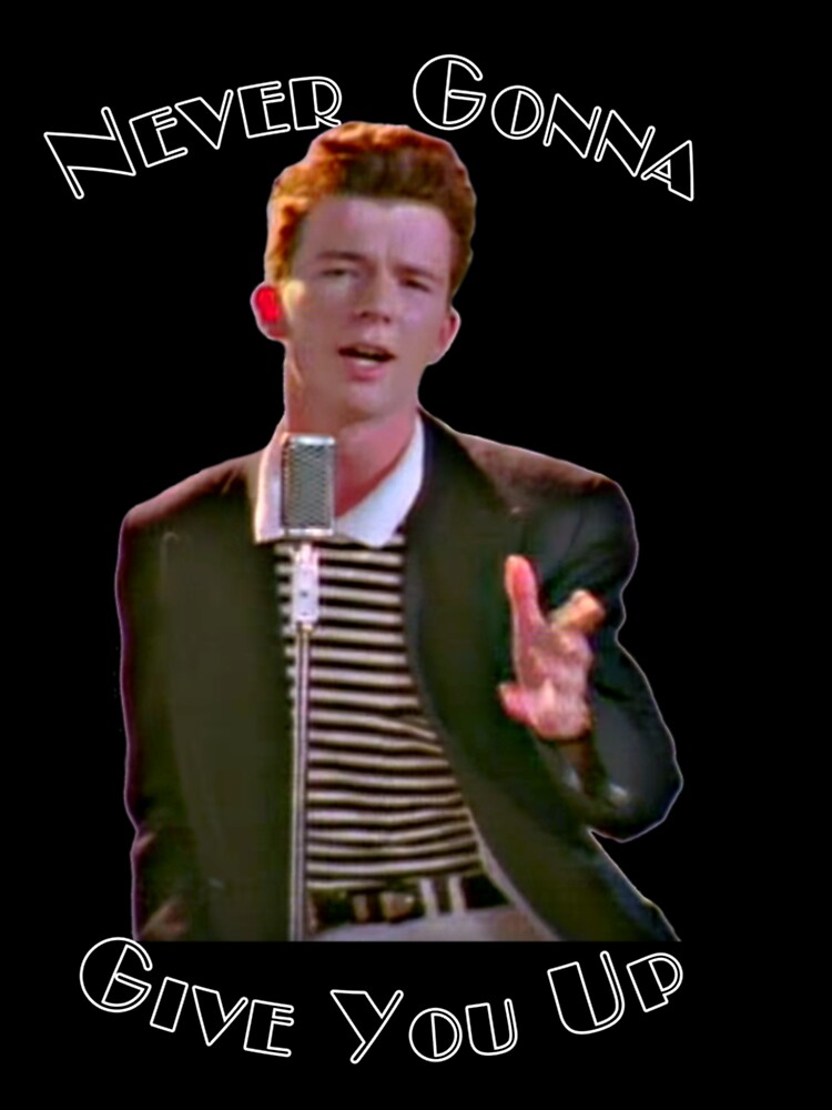 Never Gonna Give You Up Rickroll - Rick Astley  Kids T-Shirt for Sale by  IllustrationSh