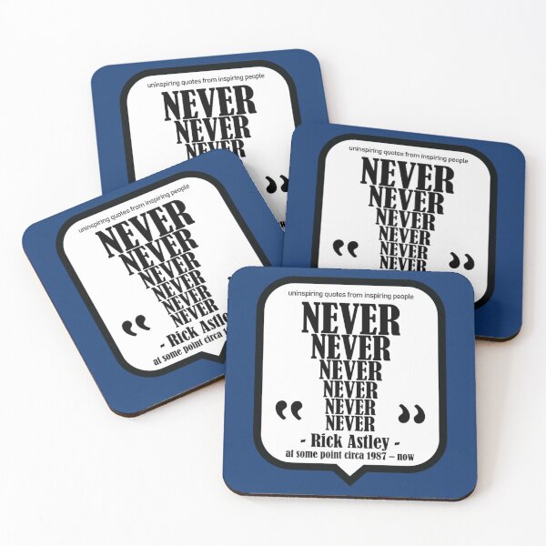 Aperçu de l'œuvre Never, Rick Astley Rick Roll - Uninspiring Quotes from Inspiring People créée et vendue par IllustrationSh.
