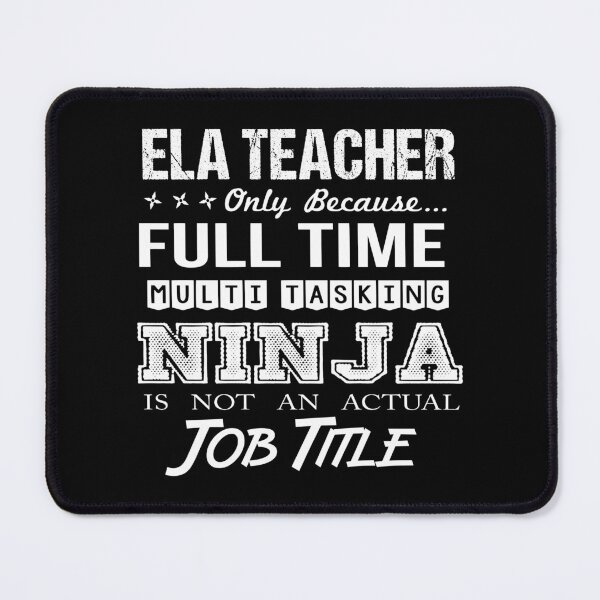 Item preview, Ela Teacher T Shirt - Multitasking Ninja Job Gift Item Tee designed and sold by watkinsmat.