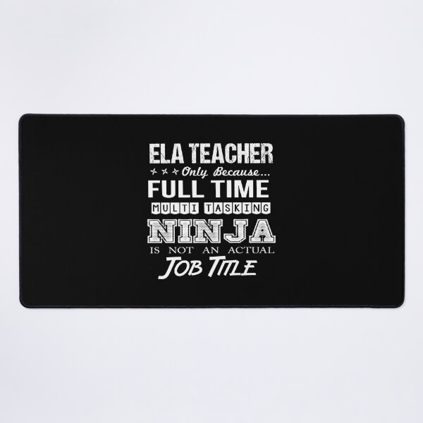 Item preview, Ela Teacher T Shirt - Multitasking Ninja Job Gift Item Tee designed and sold by watkinsmat.