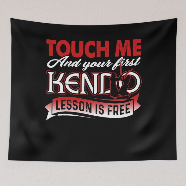 Item preview, Touch Me And Your First Kendo Lesson Is Free designed and sold by UnknownArtistt.