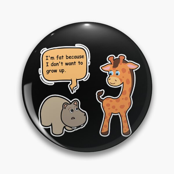 Item preview, I'm Fat Because I Don't Want To Grow Up designed and sold by krazykreatures.