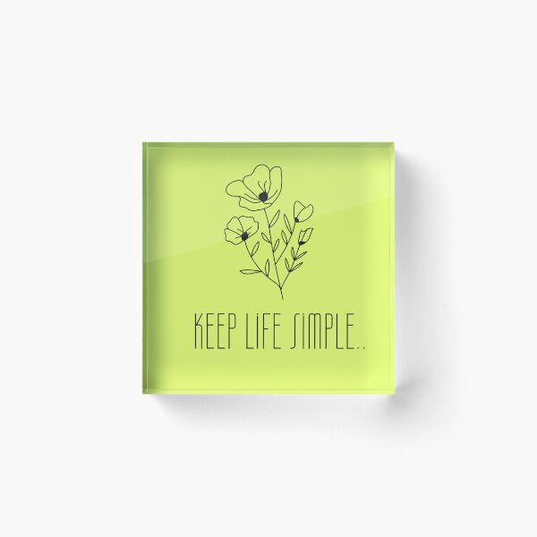 Artikelvorschau, KEEP LIFE SIMPLE entworfen und verkauft von time-to-relax.