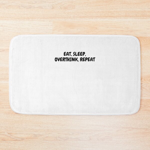 Item preview, Eat Sleep Overthink Repeat designed and sold by BookOfE.