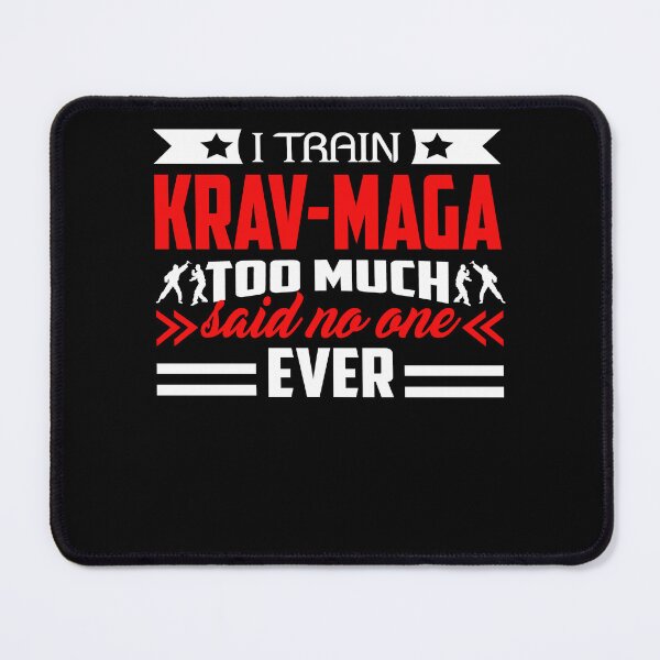 Item preview, I Train Krav-Maga Too Much Said No One Ever designed and sold by UnknownArtistt.