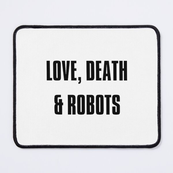 Item preview, Love death amd robots designed and sold by Tvdesignx.